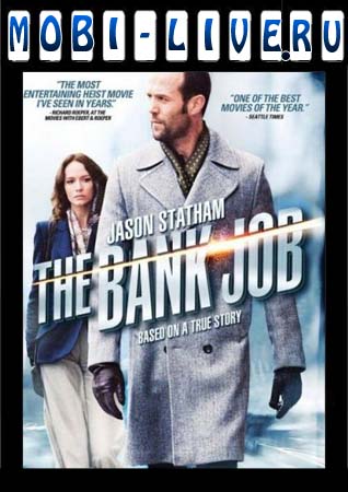   - (The Bank Job)