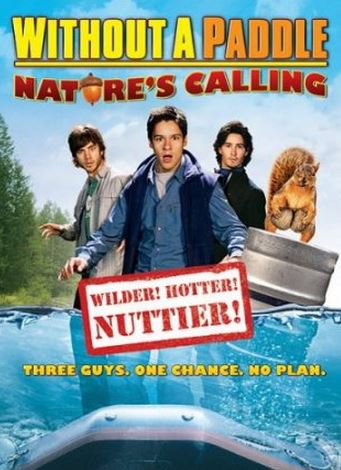   -2:   / Without a Paddle: Nature's Calling (2009)
