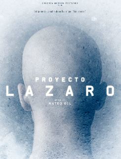 Проект Лазарь / Proyecto Lazaro (2016)