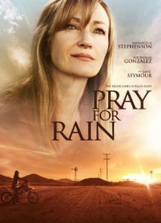 Молитва о дожде / Pray for Rain (2017)